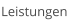 Leistungen