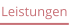 Leistungen